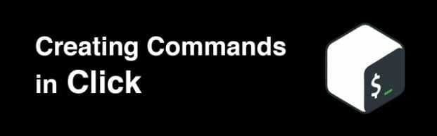 Creating Commands in Click